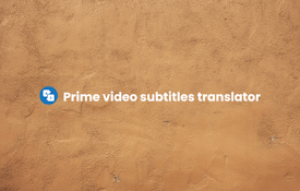 Prime video subtitles translator