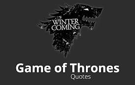 Game of Thrones Quotes