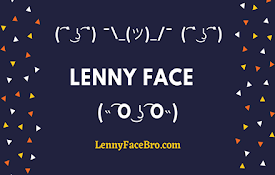 Lenny Face Bro