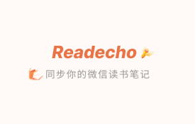 Readecho-同步你的微信读书笔记