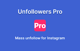 Unfollowers Pro