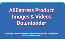 Aliexpress Product Images &amp; Videos Download