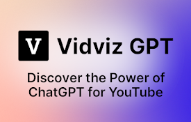 Vidviz GPT: AI for YouTube