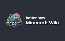 Better new Minecraft Wiki