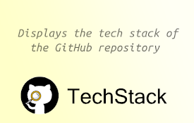 TechStack: Show Github Repo Tech Stack