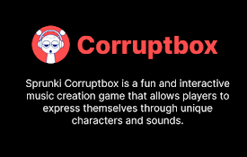 Sprunki Corruptbox Music Mixer