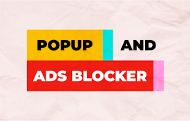 Popup and Ads Blocker