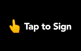 Tap to Sign