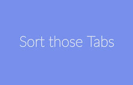 Sort those Tabs