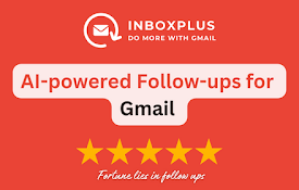 InboxPlus: AI powered Auto Followup for Gmail