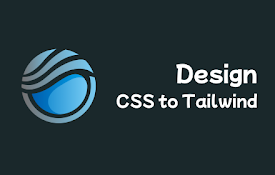 Design CSS To Tailwind