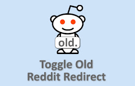 Toggle Old Reddit Redirect