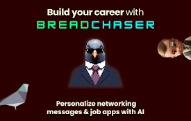 Breadchaser - Custom networking messages &amp; job apps with AI