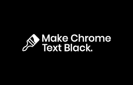 Make Chrome Text Black
