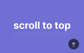 Scroll To Top - 向上滚动按钮