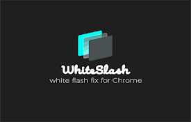 WhiteSlash - White background flash fix