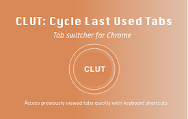 CLUT: Cycle Last Used Tabs