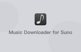 Music Downloader for Suno