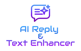 AI Reply &amp; Text Enhancer