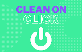 Clean on Click
