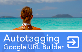Autotagging Google URL Builder