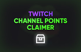 EZ Twitch Channel Points Claimer