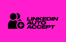 LinkedIn Auto-Accept
