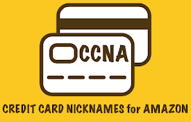 Credit Card Nicknames for Amazon