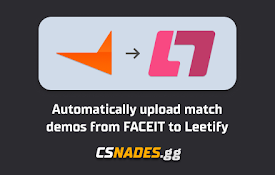 FACEIT to Leetify Demo Uploader by CSNADES.gg