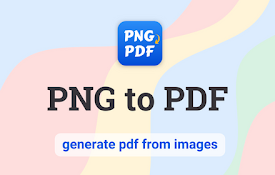 将 PNG 转换为 PDF - 图像到 PDF 转换器