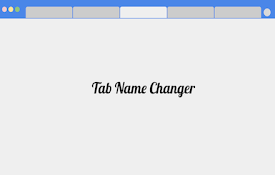 Tab Name Changer