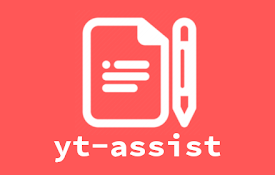 yt-assist
