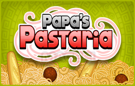 Papa&#39;s Pastaria Unblocked Game - Launcher