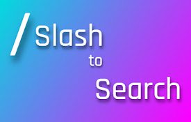 Slash to Search
