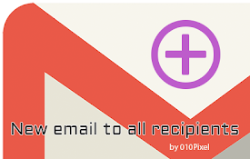 Gmail new email to all recipients by 010Pixel