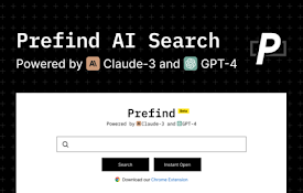 Prefind - Your AI Search powered by Claude-3 &amp; GPT-4