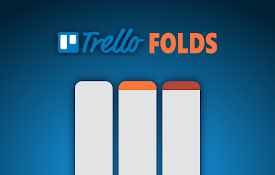 Trello Folds (Kanban for Trello)