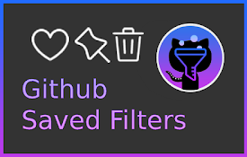 Github Saved Filters