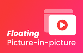 Floating Picture-in-picture