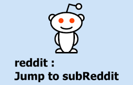 Reddit : Jump to subReddit