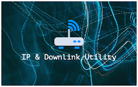 IP &amp; Downlink Utility