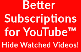Better Subscriptions for YouTube™