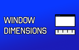 Window Dimensions