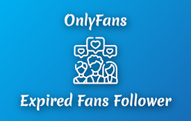 OnlyFans Expired Fans Follower