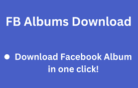 Facebook Album Downloader - album downloader for facebook