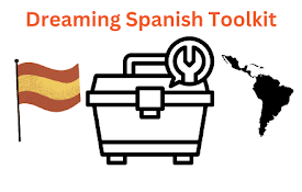 Dreaming Spanish Toolkit