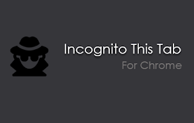 Incognito This Tab For Chrome