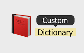 Custom Dictionary
