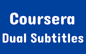 Coursera Dual Subtitle