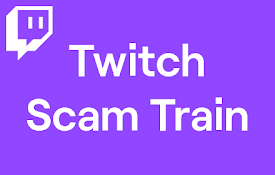 Twitch Scam Train